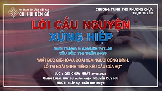 HTTL BẾN GỖ -  Chương trình thờ phượng Chúa - 29/08/2021