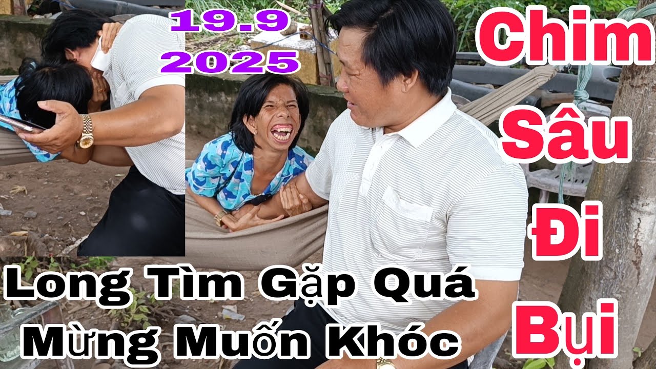 Chim Sâu Đi Bụi Anh Long Tìm Gặp 3 Ngày Nay 19.9.2025 #yeucuocsong #giadinh #mientay #chimsau 