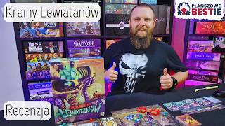 Krainy Lewiatanów - Recenzja - Planszowe Bestie #762 - 29.09.2026