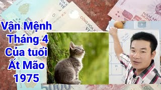 Vận Mệnh Tháng 4 Của tuổi Ất Mão 1975