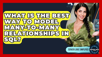 What Is The Best Way To Model Many-to-many Relationships In SQL? - Server Logic Simplified