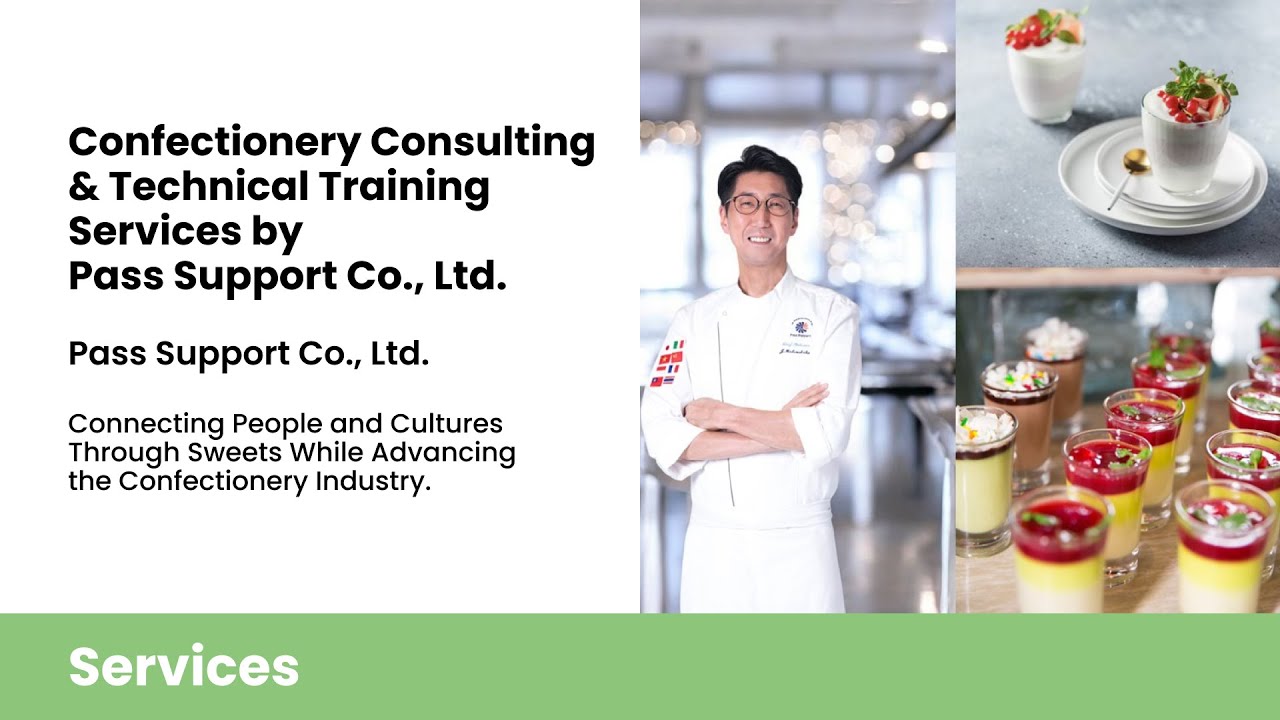 Confectionery Consulting & Technical Training Services by Pass Support Co., Ltd.