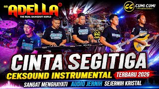 CEK SOUND TERBARU 2026 OM ADELLA CINTA SEGITIGA CUMI CUMI AUDIO