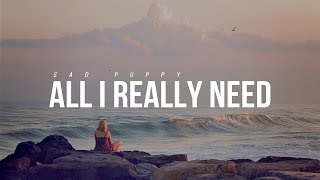 Sad Puppy - All I Really Need