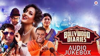 Bollywood Diaries - Full Audio Jukebox Raima Sen Ashish Vidhyarthi Salim Diwan Vineet Singh