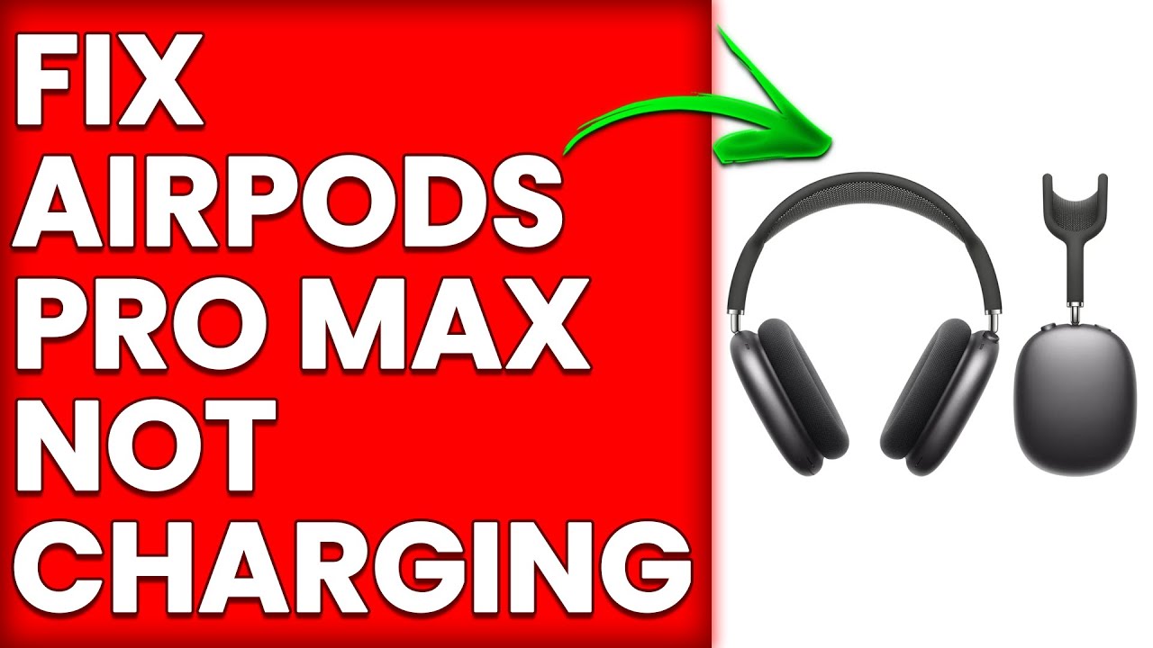 How To Fix AirPods Pro Max Not Charging (Why Is AirPods Pro Max