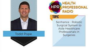 Senhance - Robotic Surgical System to Aide Healthcare Professionals in Surgeries