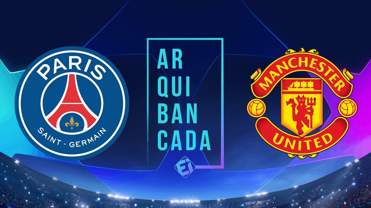 PSG X MANCHESTER UNITED (NARRAÇÃO AO VIVO) – CHAMPIONS LEAGUE