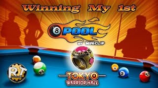 8 Ball Pool - My 1st Ring |Tokyo Warrior Hall|