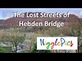 The Lost Streets of Hebden Bridge