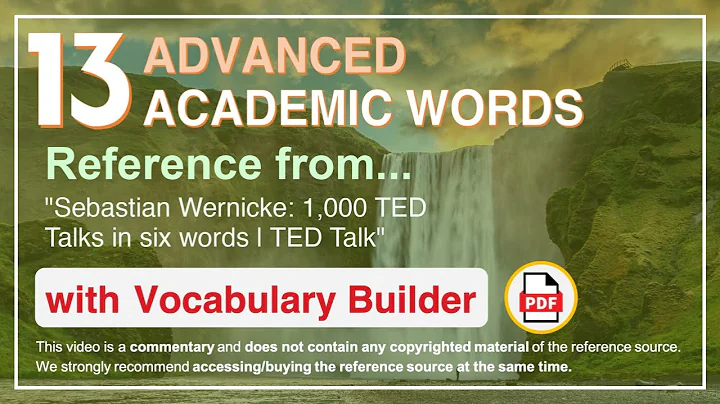 13 Advanced Academic Words Ref from "Sebastian Wernicke: 1,000 TED Talks in six words | TED Talk"