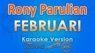 Rony Parulian - Februari (Karaoke) | GMusic