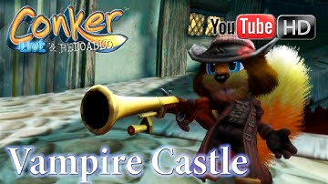 Conker: Live & Reloaded [Xbox] - ☬ Vampire Castle ☬ | TRUE HD QUALITY