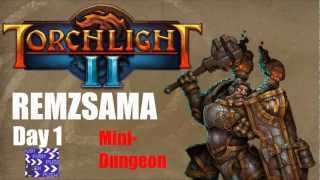 Remz Torchlight 2- Mini Dungeon with Indie Jams [From Day 1]