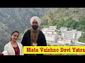 Yatra mata vaishno devi  2023  jammu and kashmir tour  sikkimgirl1998 vaishnodevi katra