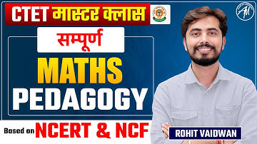 CTET Maths : Pedagogy मास्टर Class for Ctet 7 July Exam by Rohit Vaidwan Sir