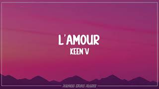 KeenV - LAmour (Lyrics)