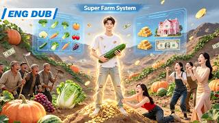 🔥Dumped for Being Too Poor, He Awakens a Super Farm System and Becomes Rich—Ex Begs for Reunion