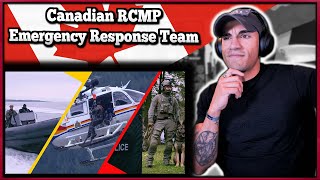 Marine reacts to the Canadian RCMP Emergency Response Team