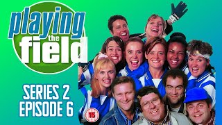 Playing the Field S2. E6