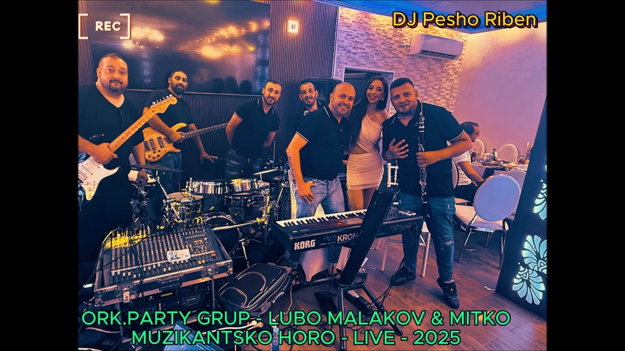 ORK.PARTY GRUP - LUBO MALAKOV & MITKO MUZIKANTSKO HORO - LIVE.2025