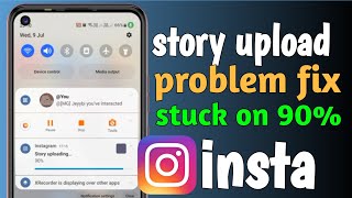 Instagram Story Not Uploading Fix 2026 | Story stuck on 90%  Upload Problem Solve 