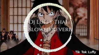 Download lagu Luffy slowed reverb dj