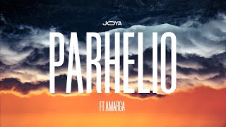 💎M Joya 💎 Feat Amarga - Parhelio