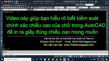 Làm sao để kiểm soát chính xác kích cỡ DIM TEXT trong AutoCAD khi in ra giấy?