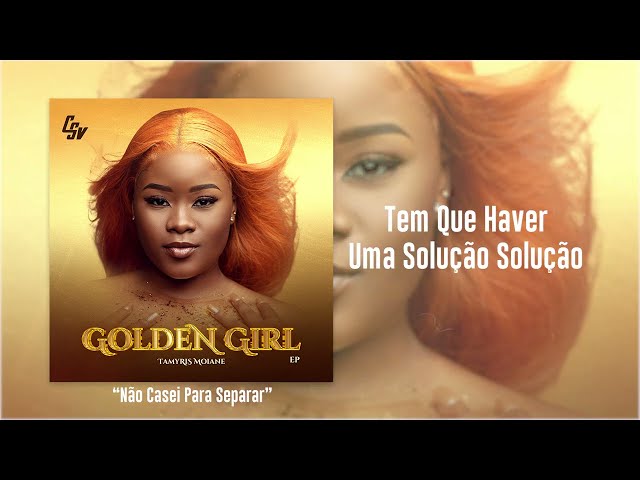 #6 - Tamyris Moiane - Não Casei Para Separar (Audio Oficial) | Golden Girl EP class=