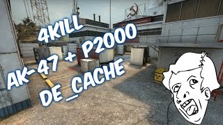 CS:GO | 4KILL | AK-47 + P2000 | CACHE