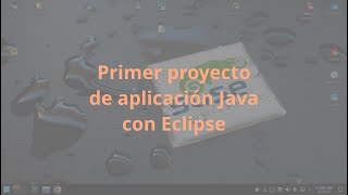 Primer proyecto de aplicación Java con Eclipse