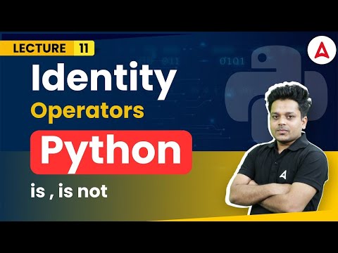Identity Operators with programs | Python Full Course | Coding adda247 #11