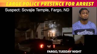 Large Police Presence For Fargo Arrest