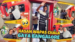Hamara Beta Hasan Wapas Chala Gaya Bangalore !! | Sab Hue Emotional 🥹!  | AFREEN DASTARKHWAN |