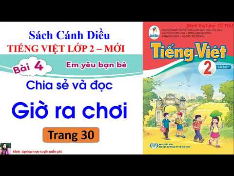 Video Tiếng Việt lớp 2 sách Cánh Diều | Đọc: Giờ ra chơi |... - youtube