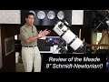 Ed Looks at a Vintage (ca. 2003) Meade LXD55 8" Schmidt-Newtonian!  How Does it Perform?