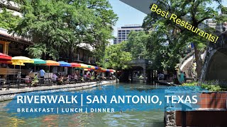 Riverwalk | San Antonio, Texas | Where to Eat | Best Restaurants | Panadería | Domingo |  Boudro's