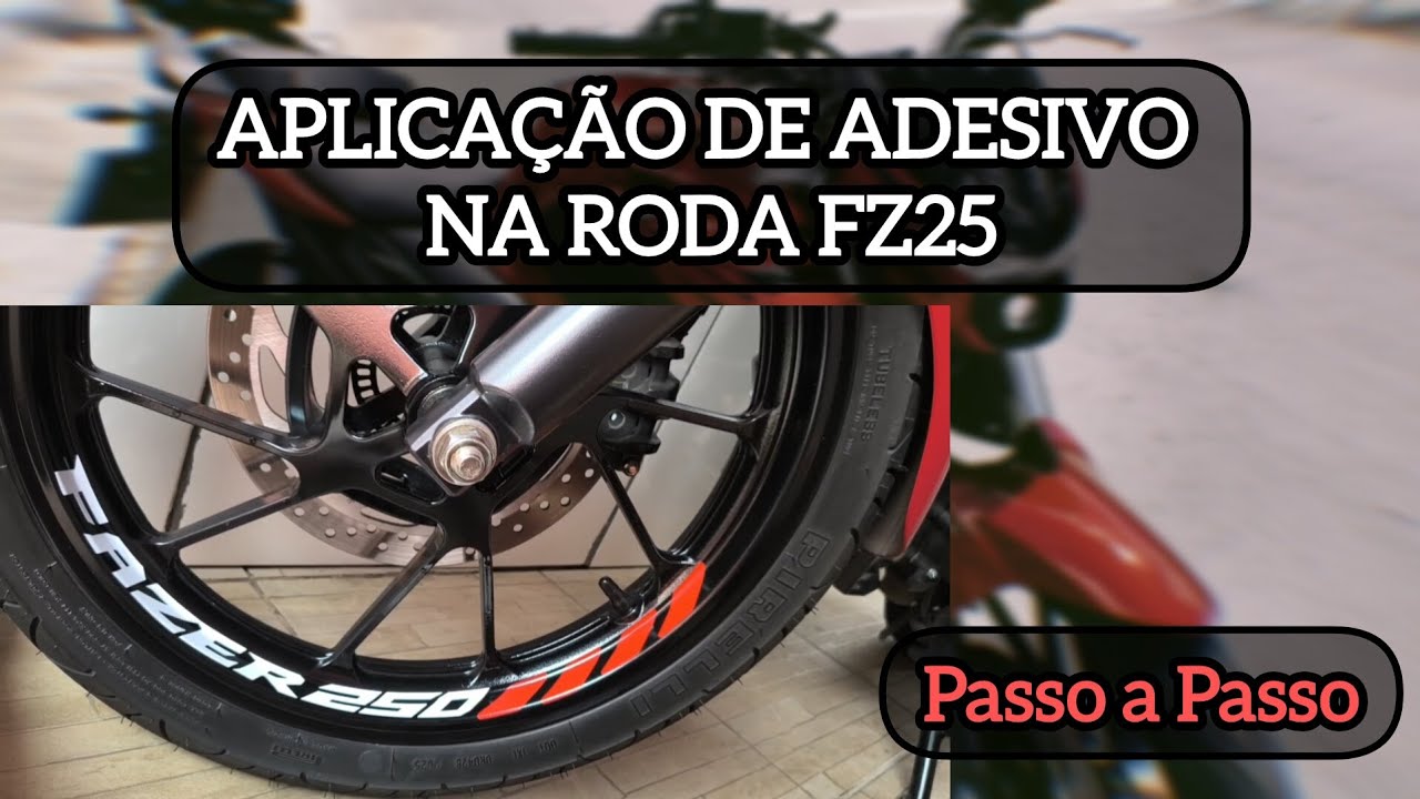 Como colocar Adesivo no Rodão. FZ25/ Fazer250