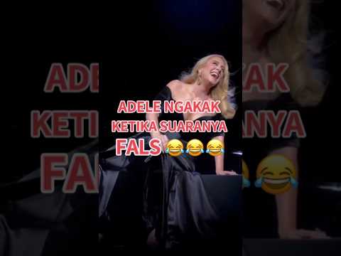 adele tertawa ngakak ketika mendengar suaranya fals