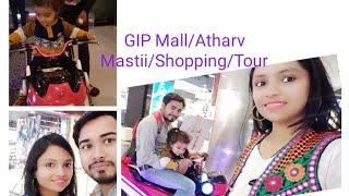 GIP Mall Visited | Shopping |Atharv Masti | Vlog |Indian youtuber Ankita Dubey | Mall