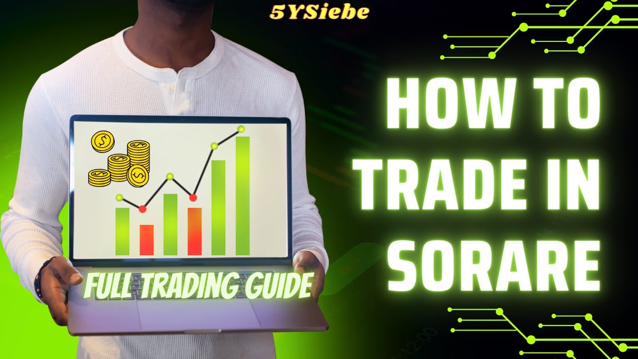 HOW TO TRADE IN SORARE (FULL TRADING GUIDE)!!! Sorare english
