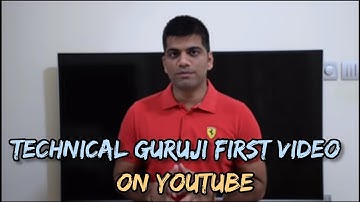 Technical Guruji First Video On YouTube 😯 | Gaurav Chaudhary First Video | Journey Of Legends |