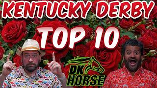 2026 KENTUCKY DERBY - FINAL TOP 10 - Presented by DK Horse
