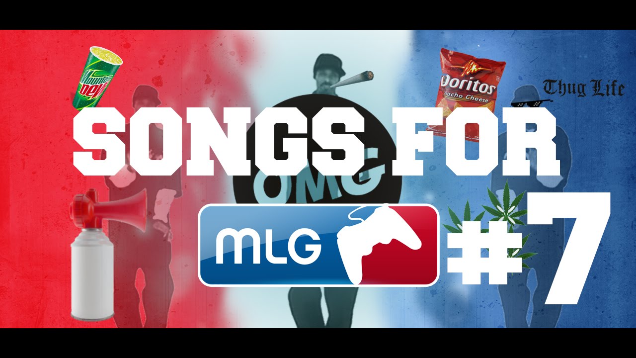 TOP 10 SONGS FOR MLG EDIT 7 YouTube