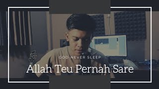 Video thumbnail of "Allah Teu Pernah Sare - Fiksi Aunurofik (Cover Indra Wave)"