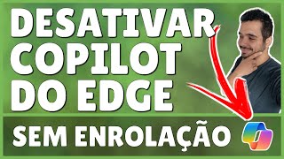 Como Desativar Copilot do EDGE
