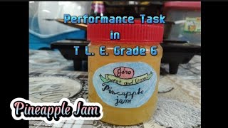 Performance Task in T. L. E. Pineapple Jam making #grade6  #performancetask  #pineapplerecipes
