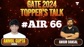 GATE 2024 Toppers Talk | Anmol Gupta AIR 66 - Chemical | Ankur Bansal