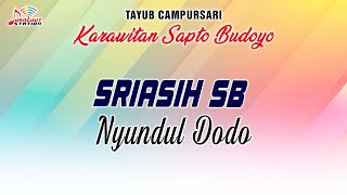 Sriasih SB - Nyundul Dodo | Karawitan Sapto Budoyo